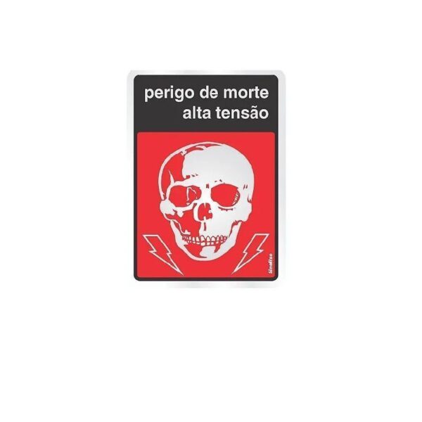 PLACA 16X23 PERIGO DE MORTE SINALIZE