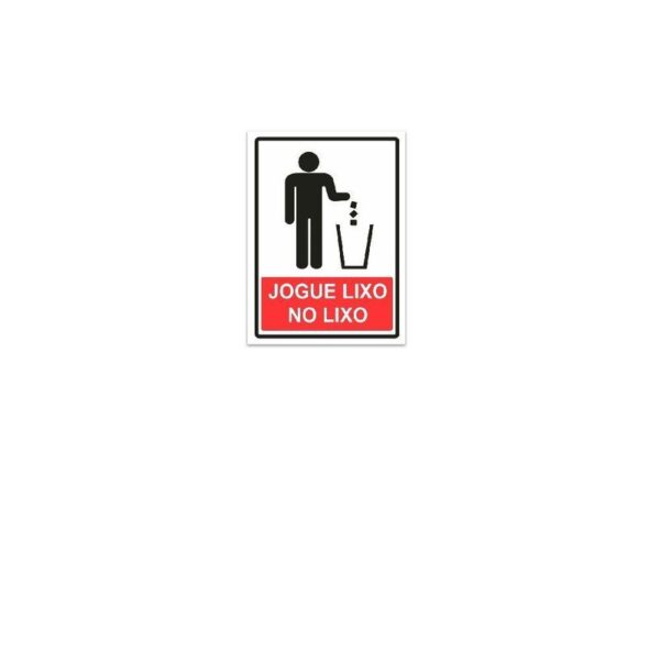 PLACA PS 15X20 LIXO NO LIXO SINALIZE
